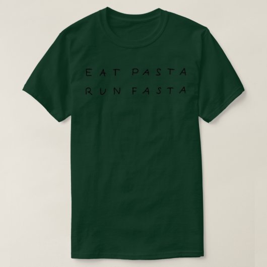 パタ食べス走ファスタおもしろいスローガン Tシャツ (デザイン正面)