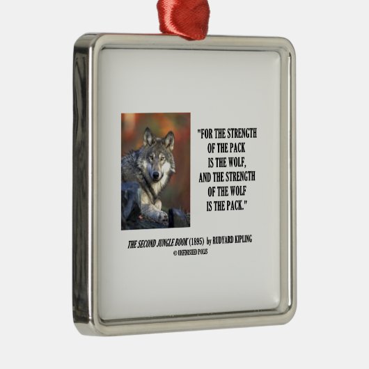 パックの強さはオオカミのKiplingの引用文です メタルオーナメント (右)