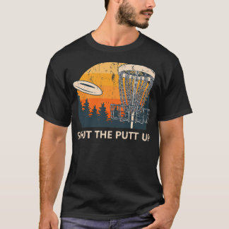 パットアップディスクゴルフフレンズゴルファーBuddy Fuをシャットダウン Tシャツ
