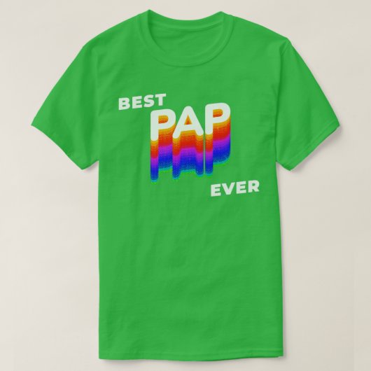 パッ最高のプ・エバーおじいちゃん父の日 Tシャツ (デザイン正面)