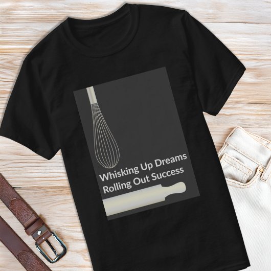 パティシエの夢を叶える Tシャツ