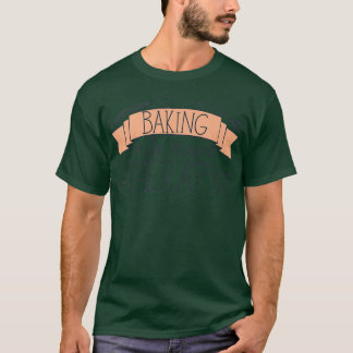 パティシシェフベイカーベーキングは私のセラピー2476 Tシャツ