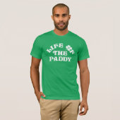 パデおもしろいィーグループのSt patricks dayライフ Tシャツ (正面フル)