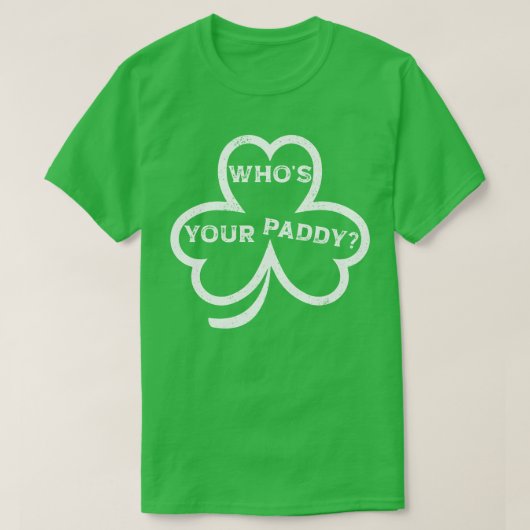 パディって誰だ?- St. Patrick's Day おもしろい Tee Tシャツ (デザイン正面)