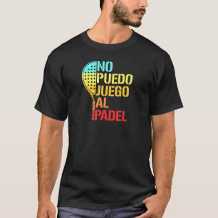 パデルパドルテニスアイディアなしスパ遊ンのパデル方法 Tシャツ