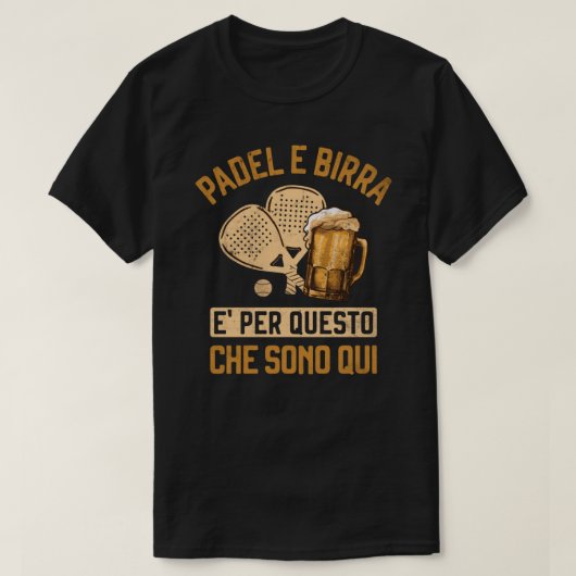パデルeビラper questto che sono qui おもしろい Pade Tシャツ (デザイン正面)