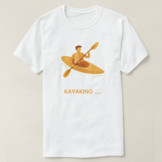 パドルを漕ぐために生まれたカヤックアドベンチャー グラフィックTシャツ Tシャツ