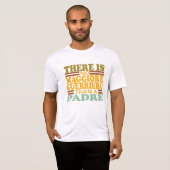 パドレーほどマジョーレ・ゲリエロはない。 Tシャツ (正面フル)