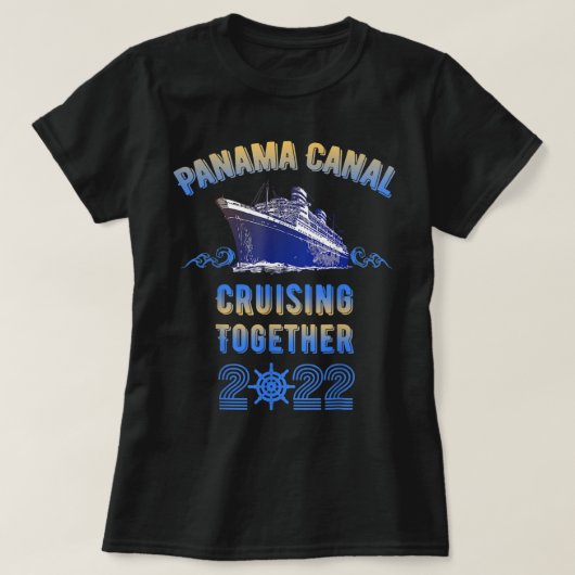 パナマ運河クルージング2022家族の友人 Tシャツ (デザイン正面)