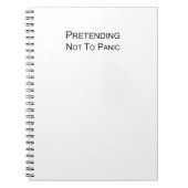 パニックにならないふりをする – 書ダウンする場所 ノートブック (正面)