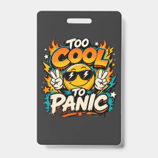 パニックにならないほどクール Funny スマイル グラフィック デザイン バッジ