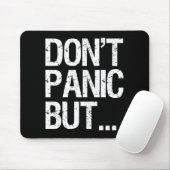 パニックに陥らないで下さい マウスパッド (マウス)