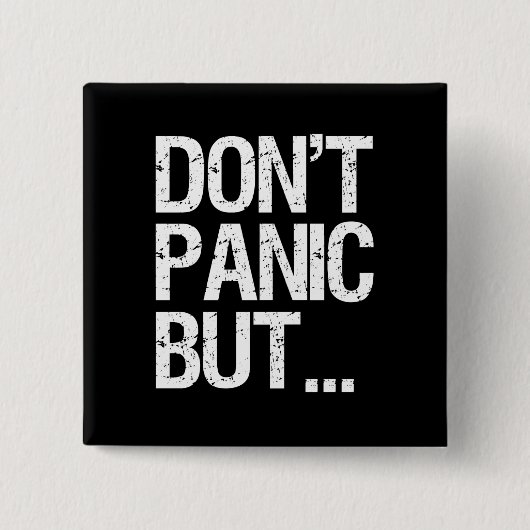 パニックに陥らないで下さい 缶バッジ (正面)