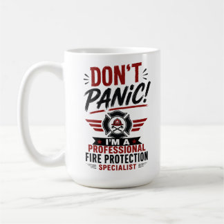 パニックを起こさないでください 私は防火の専門家です コーヒーマグカップ