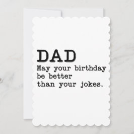 パパあなたの誕生日はあなたのジョークより良いかもしれない 招待状