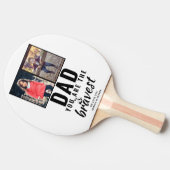 パパあなたは最も勇敢な父の日2の写真である 卓球ラケット (横)