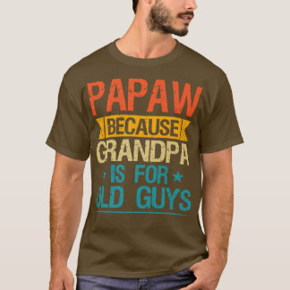 パパおじいちゃんはおじいちゃんおもしろい用 Tシャツ