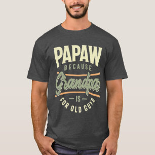 パパおじいちゃんは年配の人のためだから Tシャツ