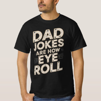 パパおもしろいのジョークは目の転が前だ Tシャツ