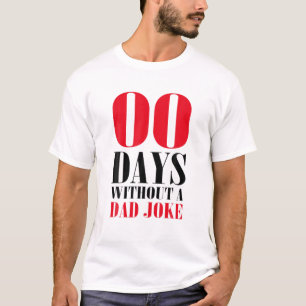 パパおもしろいジョークのない日ゼロの父親の日 Tシャツ