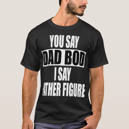 パパおもしろいボッドと言う父の姿と言う忙し Tシャツ (正面)