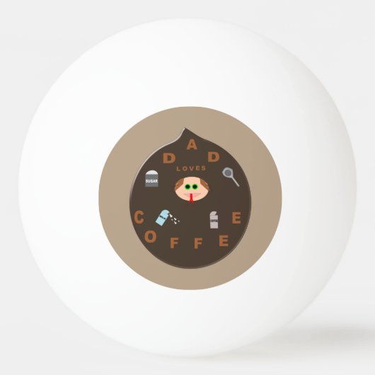 パパおもしろいモンスターコーヒーピンポンボール大好き 卓球ボール (正面)
