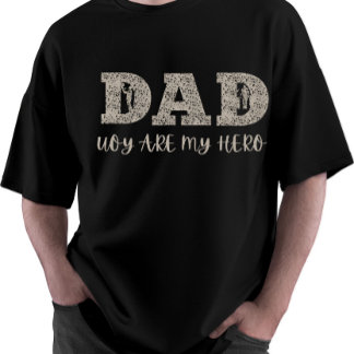 パパお前は俺の英雄の父の日だ Tシャツ