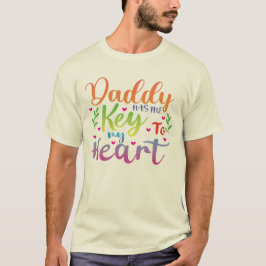 パパが私のハートの鍵を握っている Tシャツ