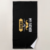 パパが私の父に私の英雄を贈る ビーチタオル (正面)