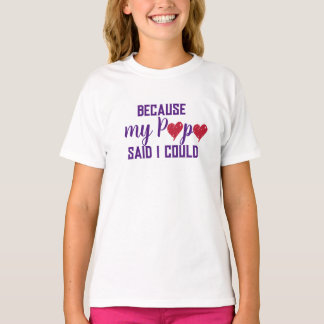 「パパが言ったから」Tシャツ Tシャツ