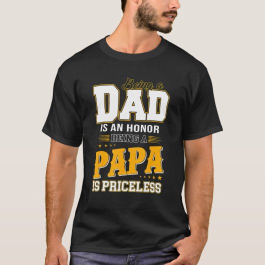 パパであることは名誉であるパパは高価である Tシャツ (正面)