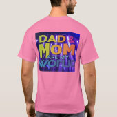 パパとママは私の世界のTシャツ Tシャツ (裏面)