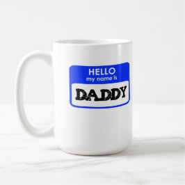 パパと呼ばれたい Hello My Name Is Daddy 新米パパへのギフト コーヒーマグカップ