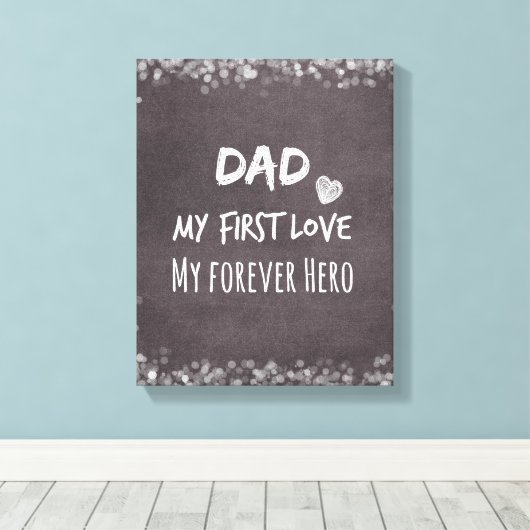 パパと娘の引用文:ファーストラブ、フォーエバーヒーロー キャンバスプリント (インサイチュ (ウッドフロア))
