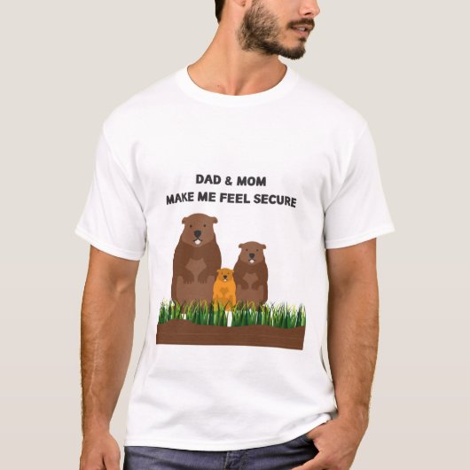 パパと母は私を安感じ全にする。 Tシャツ (正面)