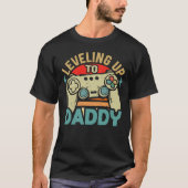 パパに昇格したDaddy Gamer Gamingまでレベリング Tシャツ (正面)