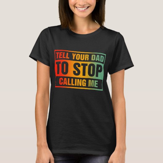パパに電話ストップせよ Tシャツ (正面)