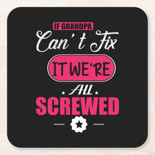 パパのギフトもしおじいちゃんは修正できない スクエアペーパーコースター (正面)