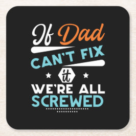 パパのギフトもしパパが修正できない スクエアペーパーコースター