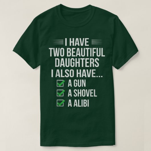 パパのシャツ私は2人の美しい娘の郡庄を持っている Tシャツ (デザイン正面)