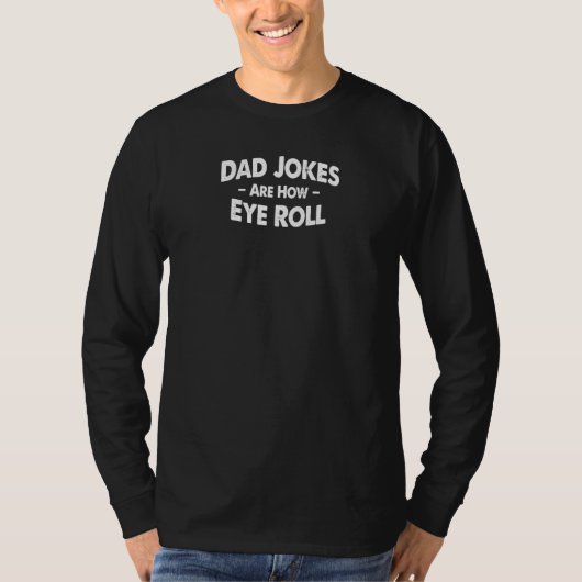 パパのジョークは目の転がダディ Tシャツ (正面)