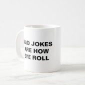 パパのジョークは目転がだ コーヒーマグカップ (正面左)
