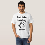 パパのジョーク読み込み男性のTシャツを待つ Tシャツ (正面フル)
