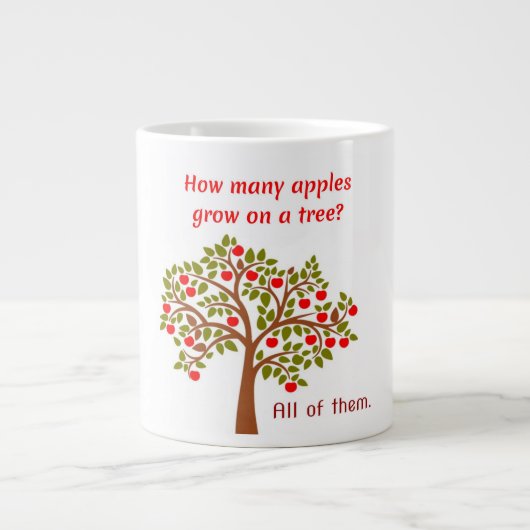 パパのジョーク：木の上で何個のりんごが育つのか。 ジャンボコーヒーマグカップ (正面)