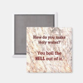 パパのジョーク:聖なる水をどう作るか。 マグネット (正面/裏面)