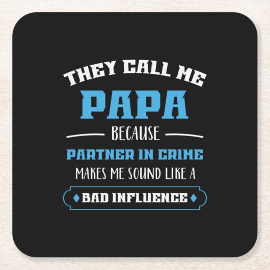 パパのプレゼント彼らは私をパパと呼ぶ スクエアペーパーコースター (正面)