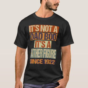 パパの体型じゃない 1922年以来の父親像 Tシャツ