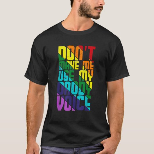 パパの声を使わせないLGBTQフラグゲイles Tシャツ (正面)