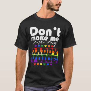 パパの声ゲイLGBTを使わせなおもしろいい Tシャツ