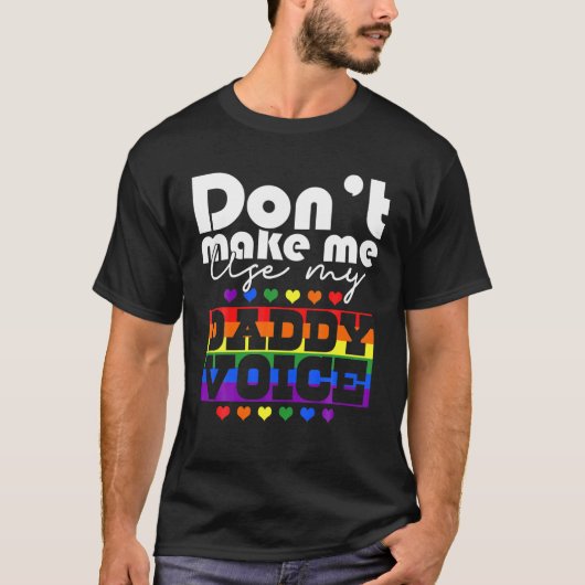 パパの声ゲイLGBTを使わせなおもしろいい Tシャツ (正面)